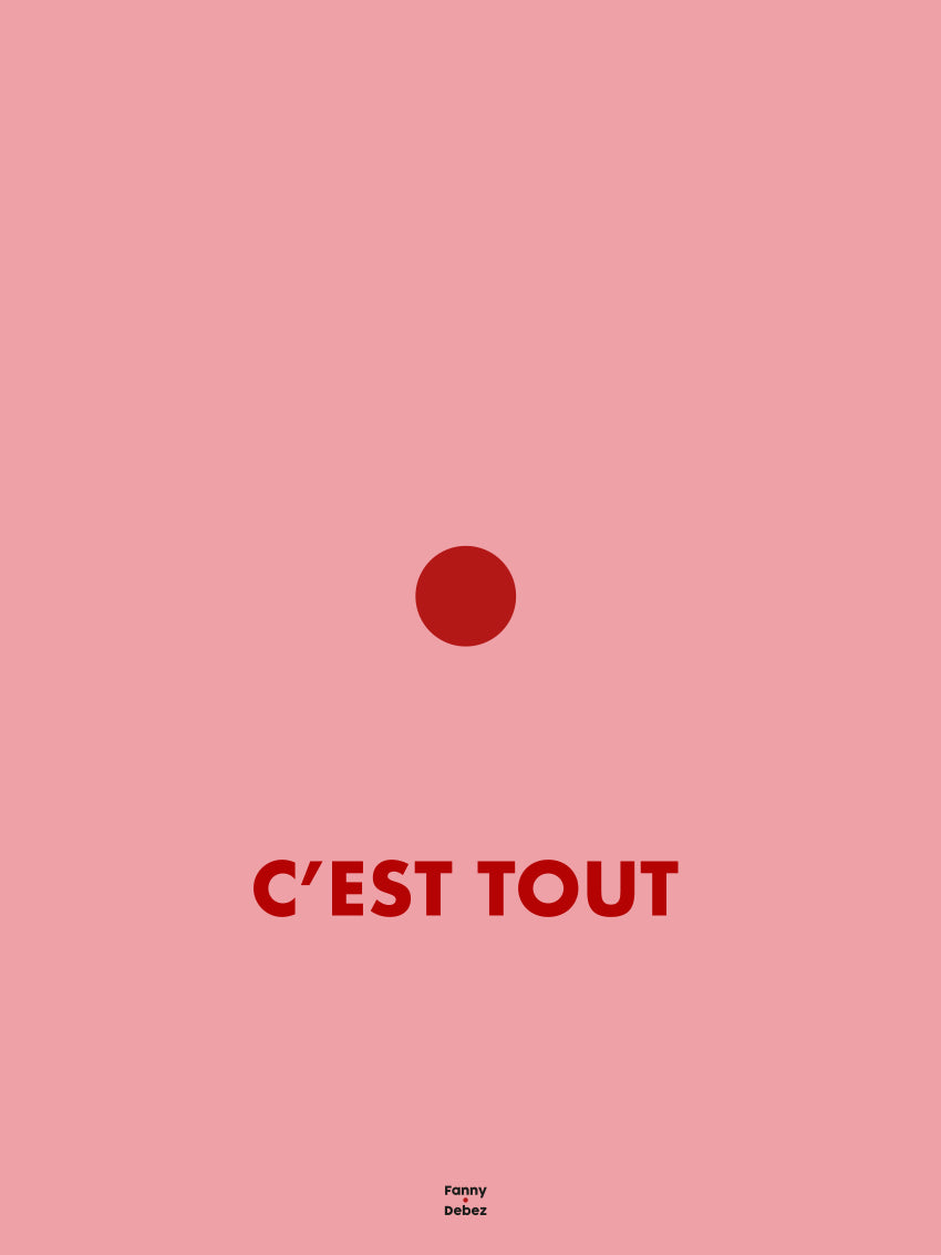 Affiche • c'est tout Rose-rouge